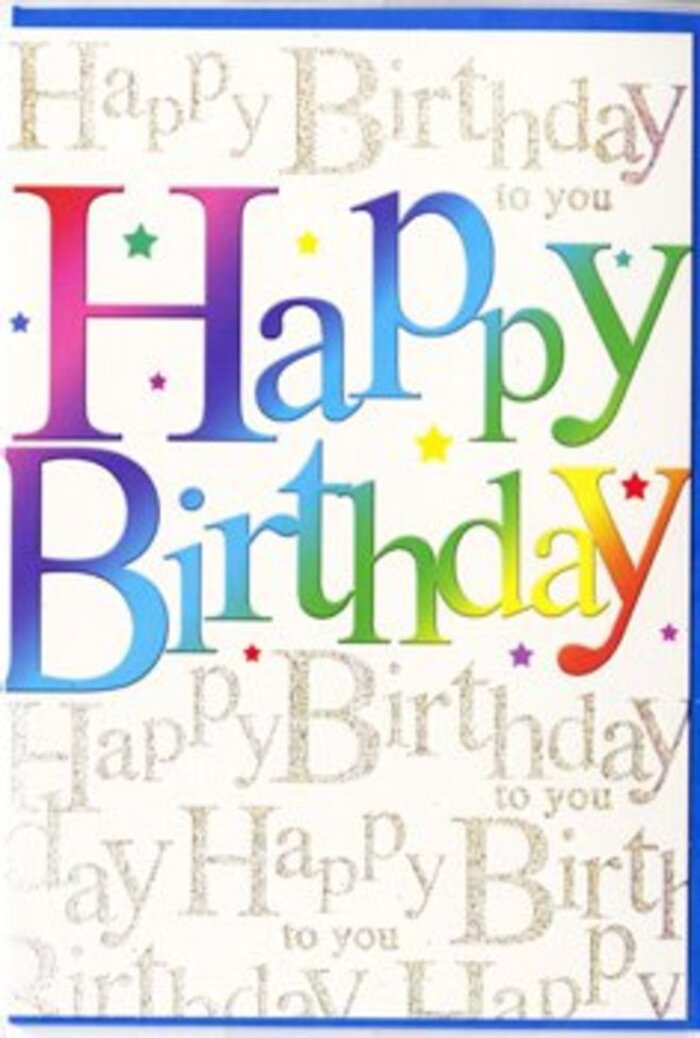 This birthday card presents itself as a refined yet spirited celebration, the sort of design you might choose from a display in a Hook florist just off the High Street. The front is dominated by the words Happy Birthday, written in wide, confident letters that gently curve across the card. Each letter is coloured with a lush gradient, beginning in deep, almost velvety red, then sliding seamlessly into berry, orange, golden yellow, zesty green, and soft turquoise, before fading into a serene periwinkle blue at the far edge. The print finish looks smooth and slightly glossy, suggesting a tactile pleasure when fingertips glide over its surface, much like touching the satiny petals of fresh blooms. Behind this striking message, the background features repeated lines of gold cursive-Happy Birthday to you-flowing in delicate, intertwined rows. The script is fine and looping, resembling careful handwriting on treasured keepsakes, and the metallic ink catches the light with a gentle, starlike shimmer. This gold pattern forms a subtle yet richly textured backdrop, adding depth without overwhelming the main greeting. Throughout the design, tiny star shapes and colourful speckles appear like stray bits of confetti drifted down after a burst of celebration. The palette is vibrant but cohesive, with warm gold providing a soft counterpoint to the cooler and hotter hues of the lettering, resulting in a balanced, inviting look. The card's atmosphere is joyful, generous, and slightly glamorous, suitable for birthdays of all ages. For someone in Hook, it might sit proudly on a kitchen shelf or side table, radiating the same brightness and affection as a mixed bouquet delivered to a cosy home near Station Road or the surrounding leafy lanes.